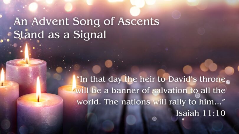 2023-12-10 Advent - Stand as a Signal