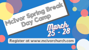 2024 McIvor Spring Break Day Camp