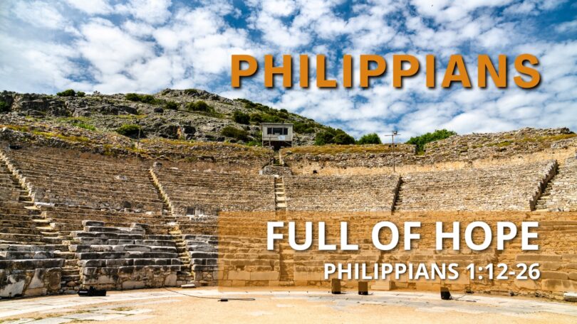 2024-05-05 Philippians Full of Hope