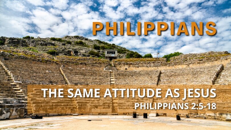 2024-05-19 Philippians_ The Same Attitude as Jesus