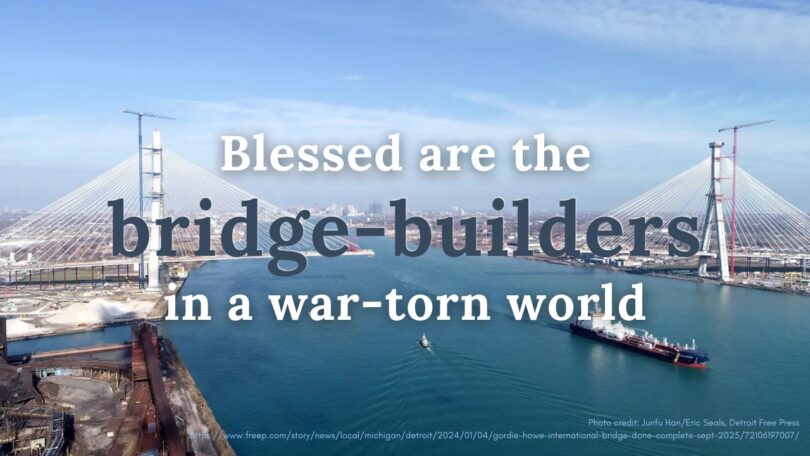 2024-05-26 Blessed are the Bridge-Builders