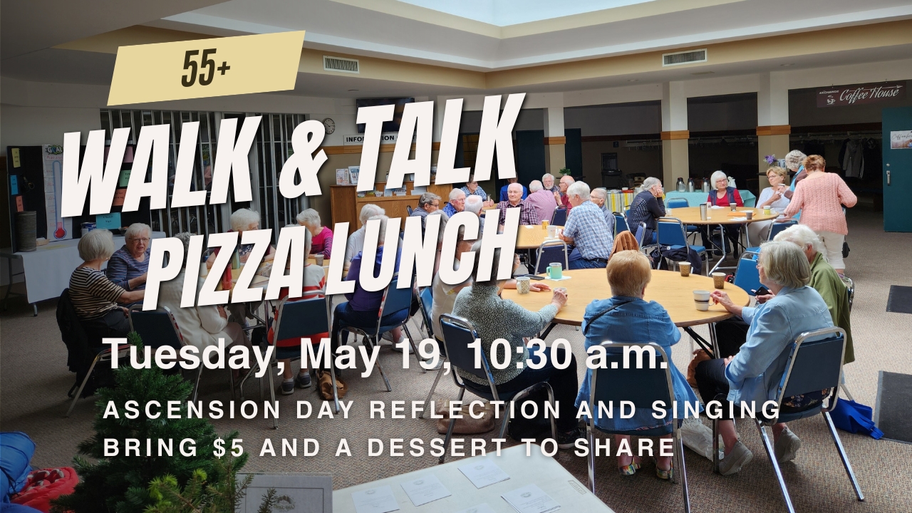 2026-05-19 - 55+ Walk and Talk - Pizza Lunch