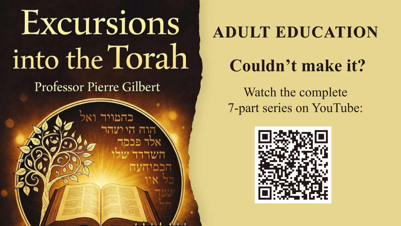 2026 Excursions into the Torah - Pierre Gilbert - WATCH ON YOUTUBE