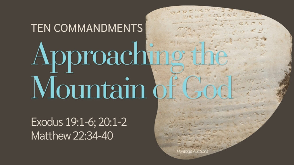 2026-08-16 The Ten Commandments Approaching the Mountain of God