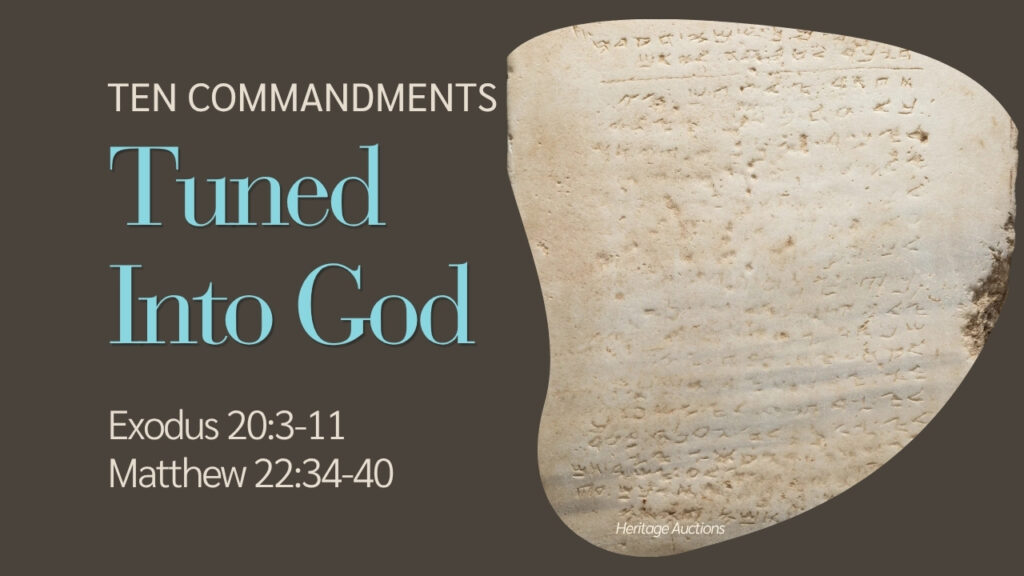 2026-08-23 The Ten Commandments Tuned Into God